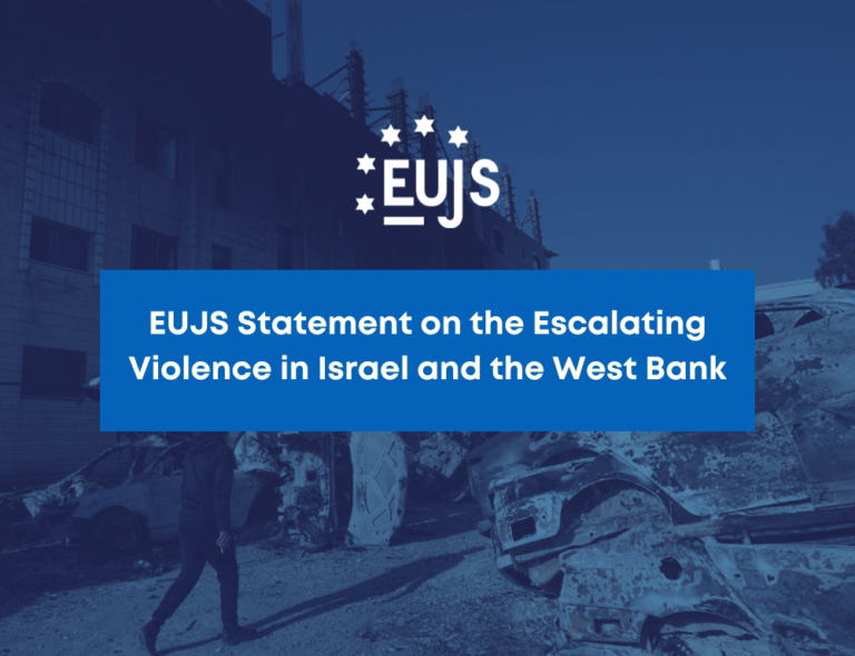 EUJS Statement on the Escalating Violence in Israel and the West Bank
